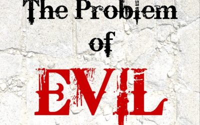 The Problem of Evil