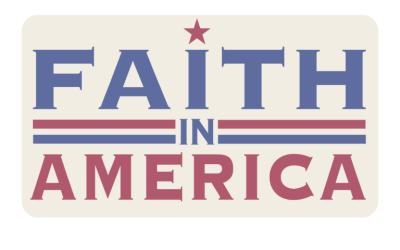 Faith in America: An Initiative to Promoste Fair, Safe and Free Elections